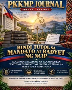 Read more about the article HINDI TUTOL ANG PKKMP SA MANDATO AT BADYET NG NCIP—ANG PANAWAGAN AY MALINAW NA PANANAGUTAN, WASTONG PAGGAMIT NG PONDO, AT TUNAY NA SERBISYO SA PAMAYANAN